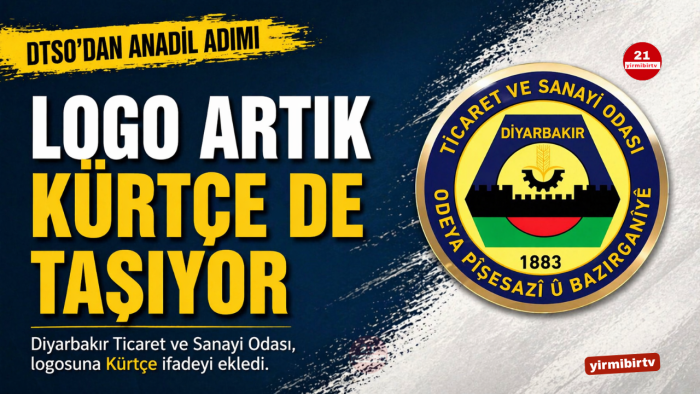 Diyarbakır’da Kurumsal Kimlikte Yeni Adım: DTSO Logosuna Kürtçe Eklendi
